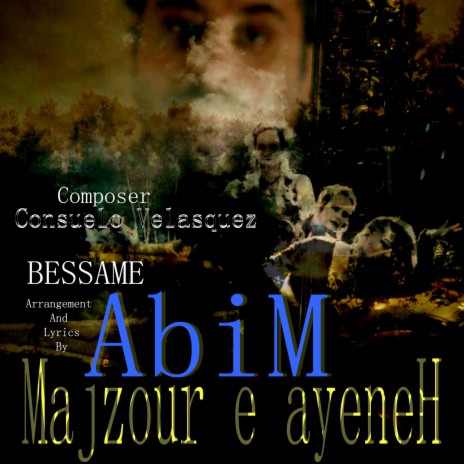 Bessame Majzoure E Ayeneh