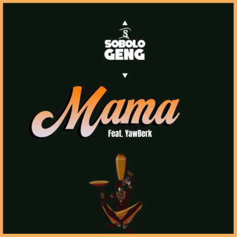Mama ft. Yaw Berk | Boomplay Music
