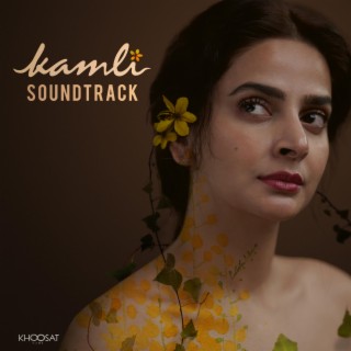 Kamli Soundtrack