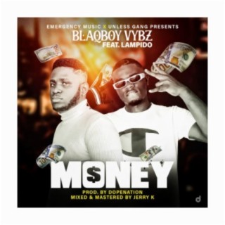 MONEY ft. LAMPIDO lyrics | Boomplay Music