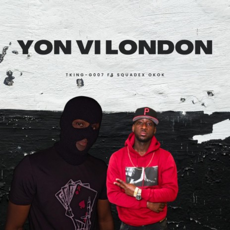 Yon Vi London ft. Squadex okok | Boomplay Music