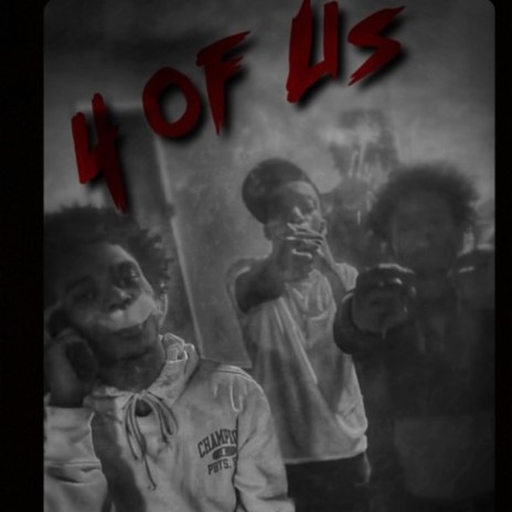 4 Of Us ft. DAV4L | Boomplay Music