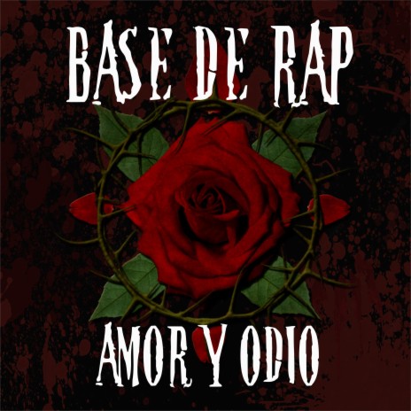 Base de Rap Amor y Odio ft. Reli Beats | Boomplay Music