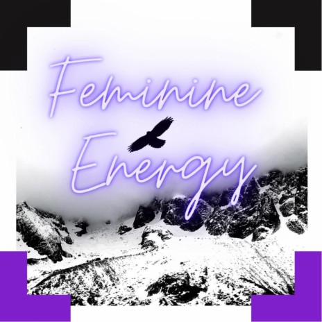 Feminine Energy | Boomplay Music