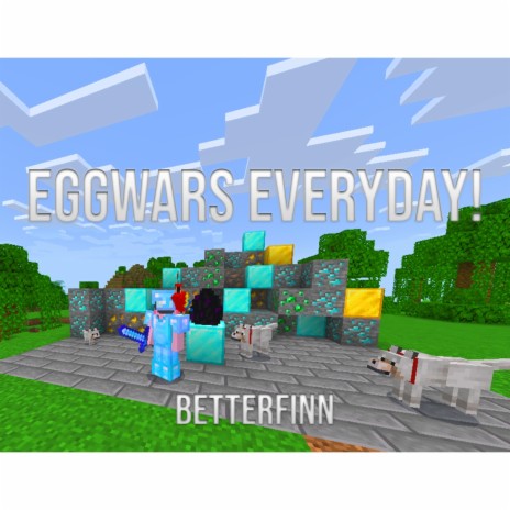 Eggwars Everyday | Boomplay Music