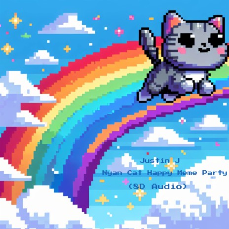 Nyan Cat Happy Meme Party (8D Audio) | Boomplay Music