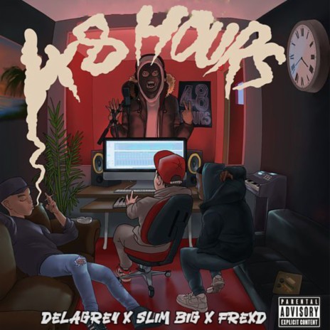 48 Horas ft. Slim big, DelaGrey, Frexd & Drmartinezvzla | Boomplay Music