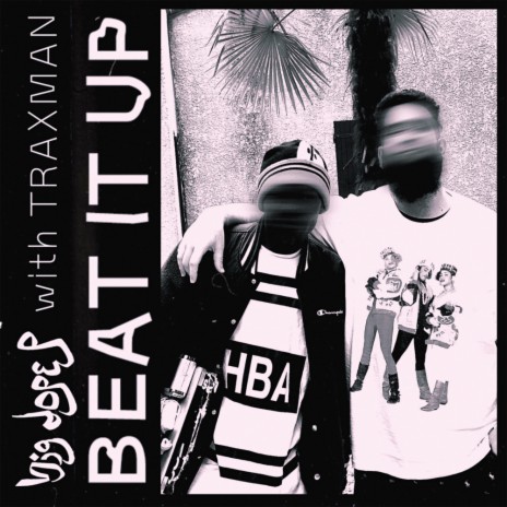 Beat It Up ft. Traxman | Boomplay Music
