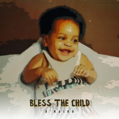 Bless the child | Boomplay Music