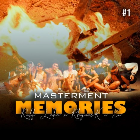 MEMORIES #1 ft. Raff Luke, RhymesK & XA | Boomplay Music
