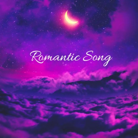 Romantic Song | Boomplay Music