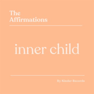 Inner Child Affirmations