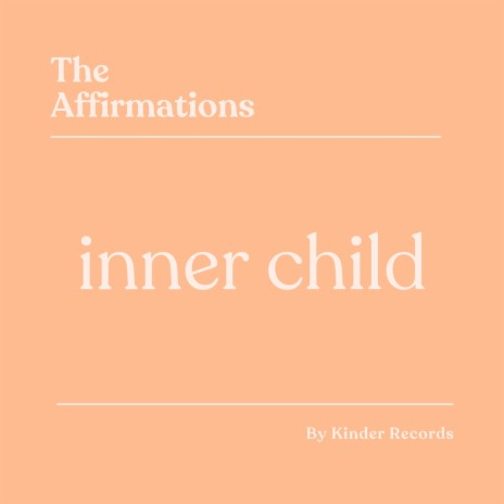 Honor Your Inner Child Affirmations