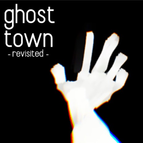 Ghost Town (-revisited-)
