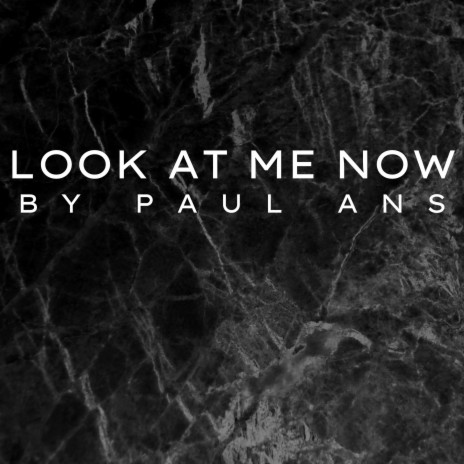 Look at me now | Boomplay Music