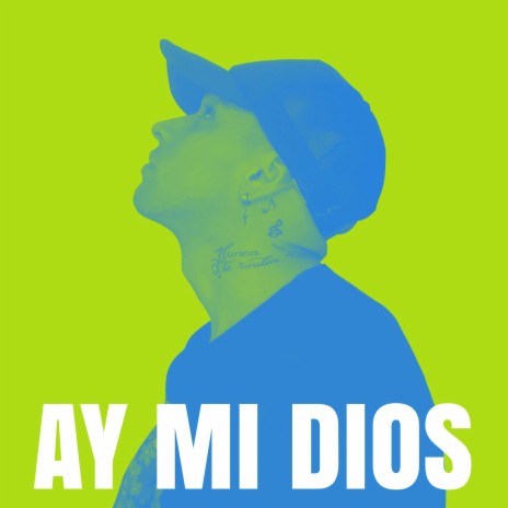 Ay Mi Dios | Boomplay Music