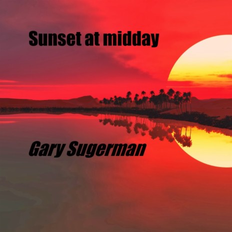 Sunset at midday | Boomplay Music