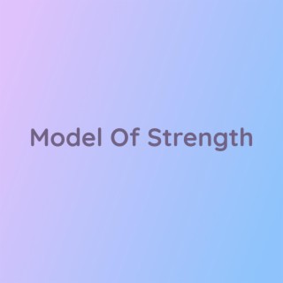 Model Of Strength