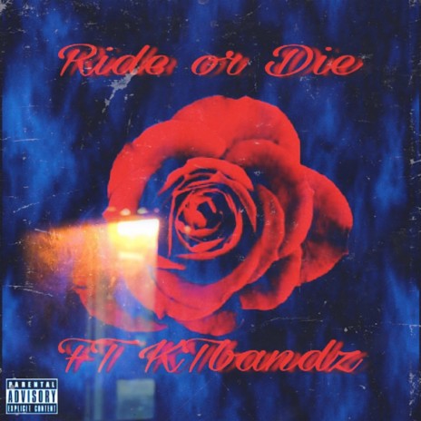 Ride or Die ft. KTbandz | Boomplay Music