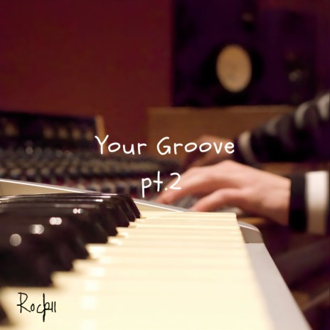 Your Groove Pt.2 | Boomplay Music