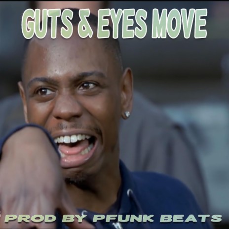 Guts & Eyes Move | Boomplay Music