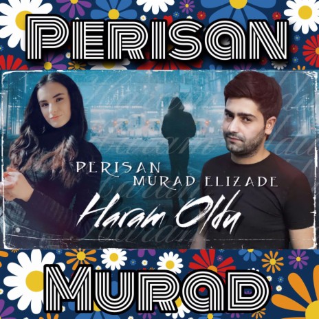 Haram Oldu (feat. Perisan) | Boomplay Music