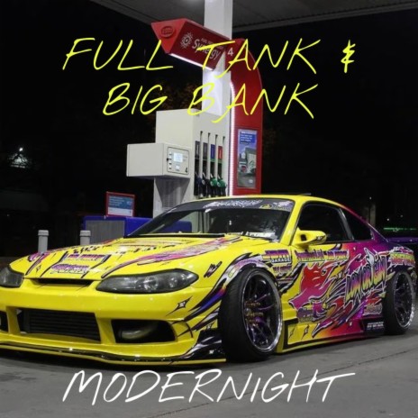 Full Tank & Big Bank | Boomplay Music