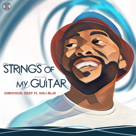 Strings Of My Guitar ft. Kali Mija | Boomplay Music