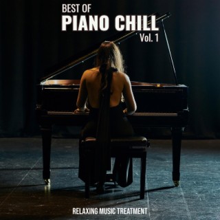 Best of Piano Chill, Vol. 1