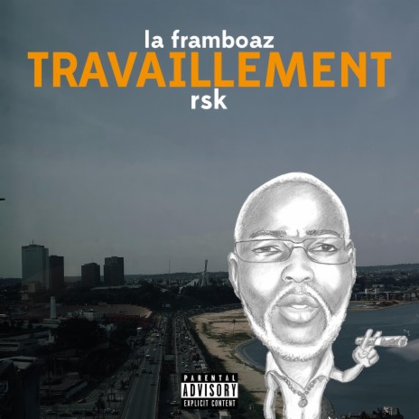 TRAVAILLEMENT ft. RSK | Boomplay Music