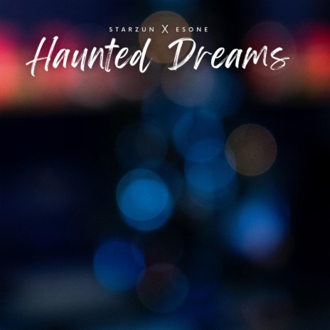 Haunted Dreams | Boomplay Music