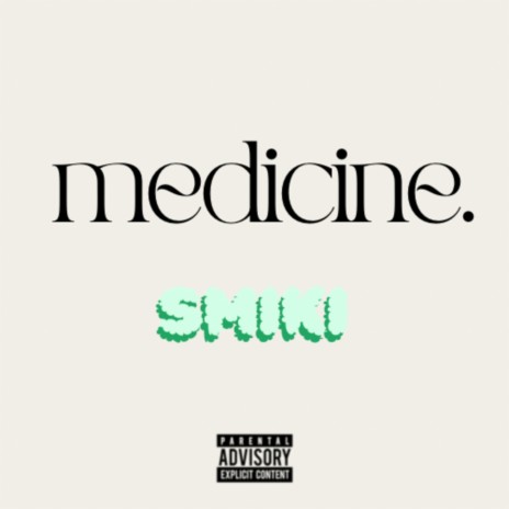 medicine (feat. Smikibaby)