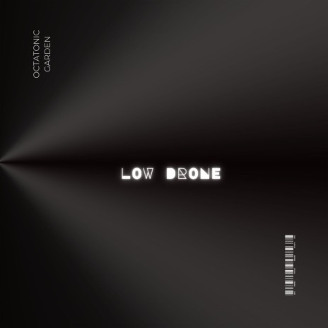 Low Drone | Boomplay Music