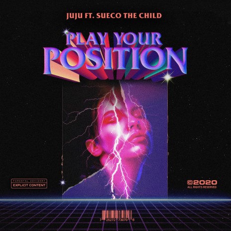 Play Your Position (feat. Sueco the Child) | Boomplay Music