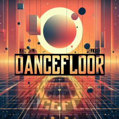 Dancefloor ft. Pollyzie | Boomplay Music