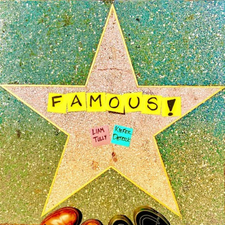 FAMOUS! ft. Kiefer Detrick | Boomplay Music