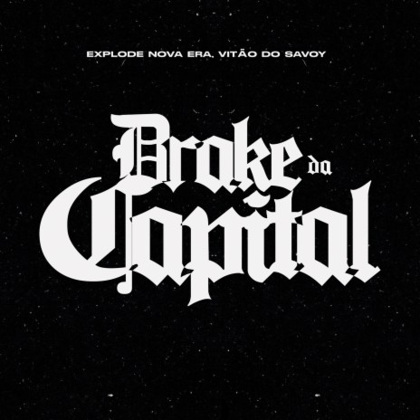 Drake Da Capital ft. MC Vitão Do Savoy | Boomplay Music