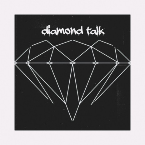 diamond talk | Boomplay Music