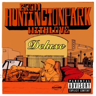 From Huntington Park With Love Deluxe