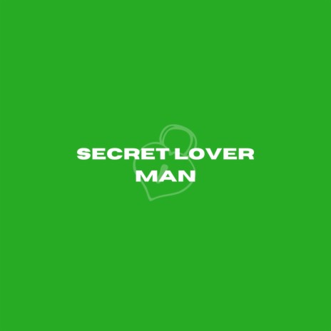 Secret Lover Man ft. James Ell | Boomplay Music