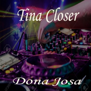 Tina Closer