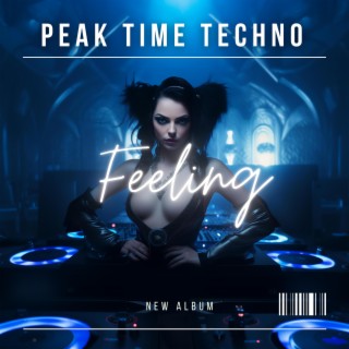Peak Time Techno ※ Driving Techno ※ EDM, Vol. 12