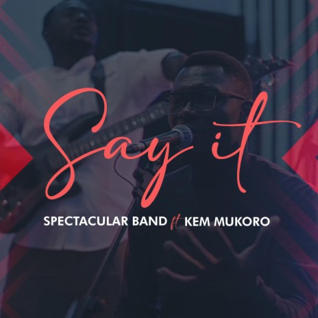 SAY IT | Boomplay Music