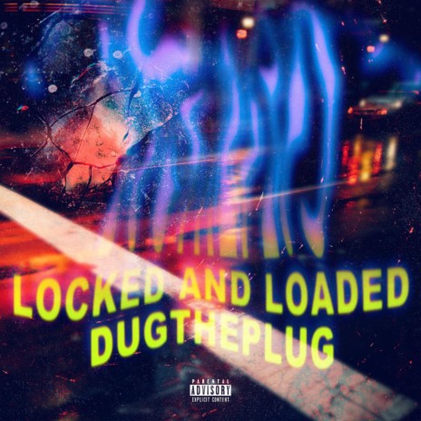 Locked and Loaded | Boomplay Music