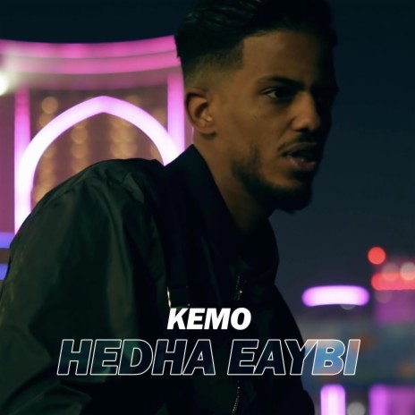 Hadha Eaybi ft. Kemo | Boomplay Music