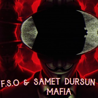 F.S.O & Samet Dursun & Özo - Mafia