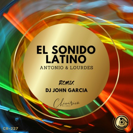 El Sonido Latino (Dj John Garcia Remix) | Boomplay Music