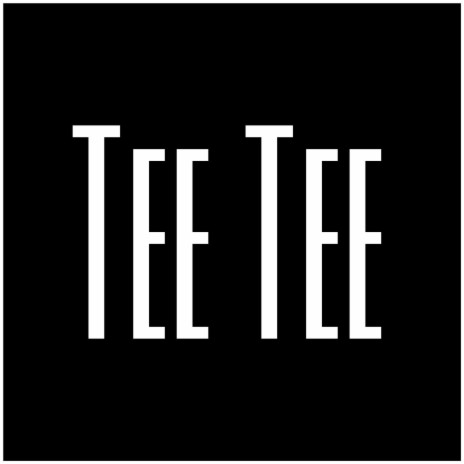 Tee Tee | Boomplay Music