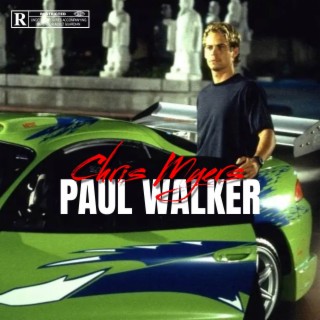 Paul Walker lyrics | Boomplay Music