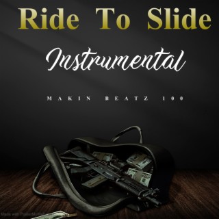 Ride To Slide (Instrumental)